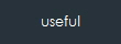 useful